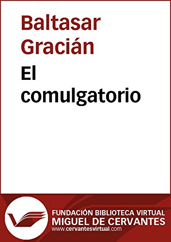 El comulgatorio (Biblioteca Virtual Miguel de Cervantes)
