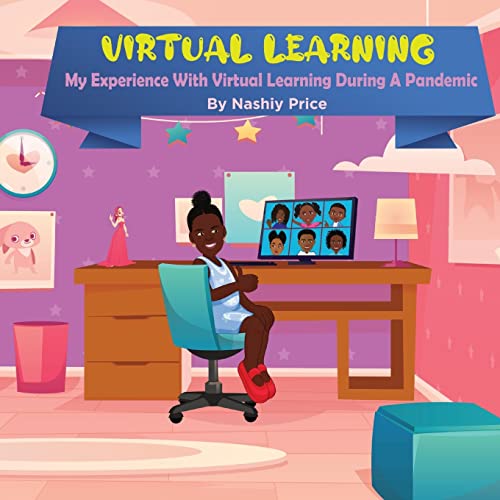 Virtual Learning: My Experience With Virtual Learning During A Pandemic